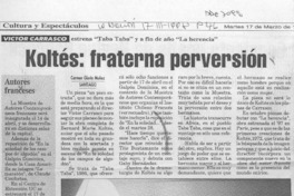 Koltés, fraterna perversión  [artículo] Carmen Gloria Muñoz.