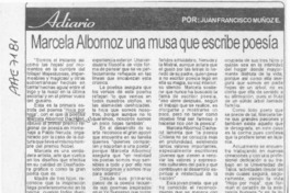 Marcela Albornoz una musa que escribe poesía  [artículo] Juan Francisco Muñoz E.