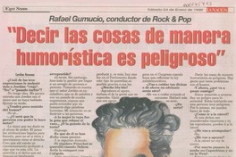 "Decir las cosas de manera humorística es peligroso"