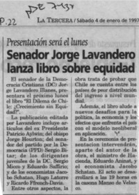 Senador Jorge Lavandero lanza libro sobre equidad  [artículo].