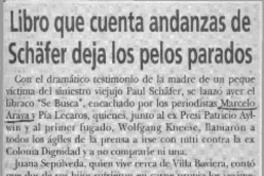 Libro que cuenta andanzas de Schäfer deja los pelos parados  [artículo].