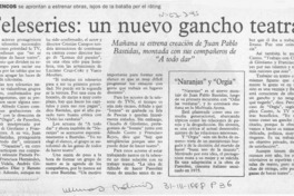 Teleseries, un nuevo gancho teatral  [artículo].