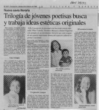 Trilogía de jóvenes poetisas busca y trabaja ideas estéticas originales  [artículo].