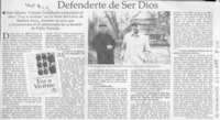 Defenderte de ser Dios