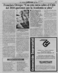 Fracisco Orrego, "Con este curso sobre el Chile del 2010 queremos que la Academia se abra"  [artículo].