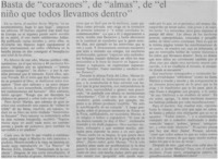 Basta de "corazones", de "almas", de "el niño que todos llevamos dentro"