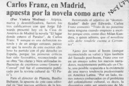 Carlos Franz, en Madrid, apuesta por la novela como arte  [artículo] Violeta Medina.