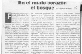 En el mudo corazón del bosque  [artículo] Arturo Volantines.