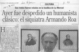 Ayer fue despedido un humanista clásico, el siquiatra Armando Roa  [artículo] X. P.