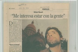 "Me interesa estar con la gente"