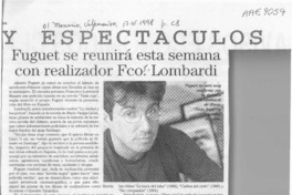 Fuguet se reunirá esta semana con realizador Fco. Lomabrdi  [artículo].