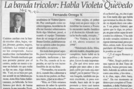 La banda tricolor, habla Violeta Quevedo  [artículo] Fernando Orrego V.
