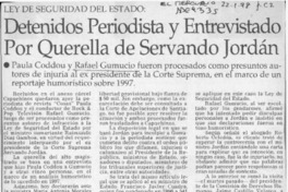 Detenidos periodista y entrevistado por querella de Servando Jordán  [artículo].