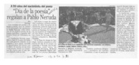 "Día de la poesía" regalan a Pablo Neruda  [artículo].