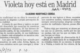 Violeta hoy está en Madrid  [artículo] Claudio Martínez Cerda.