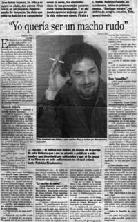 "Yo quería ser un macho rudo"