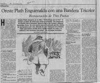 Oreste Plath enguirnalda con una bandera tricolor  [artículo] Enrique Lafourcade.