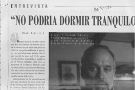 "No podría dormir tranquilo pidiendo más dinero"  [artículo] Nancy Castillo E.