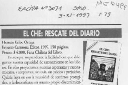 El Che, rescate del diario  [artículo] Helmut Steil.