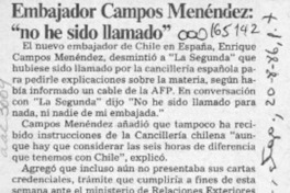 Embajador Campos Menéndez, "No he sido llamado"  [artículo].