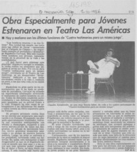 Obra especialmente para jóvenes estrenaron en Teatro Las Américas