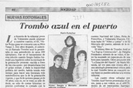 Trombo azul en el puerto  [artículo] Karín Kutscher.