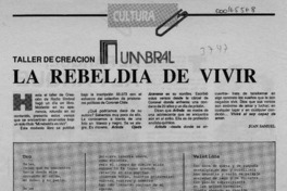 La rebeldía de vivir  [artículo] Juan Samuel.