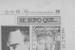 Se supo que --  [artículo].