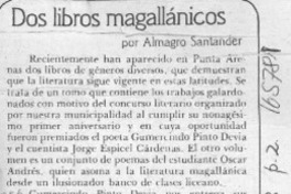Dos libros magallánicos  [artículo] Almagro Santander.