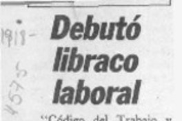 Debutó libraco laboral  [artículo].