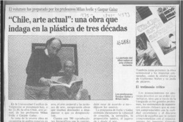 "Chile, arte actual", una obra que indaga en la plástica de tres décadas  [artículo].