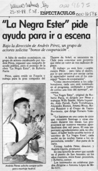 "La Negra Ester" pide ayuda para ir a escena  [artículo].