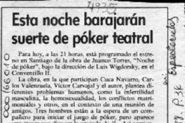 Esta noche barajarán suerte de póker teatral  [artículo].