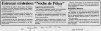 Estrenan misteriosa "Noche de Póker"  [artículo].