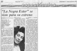 "La Negra Ester" se viste para su estreno  [artículo].