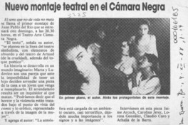 Nuevo montaje teatral en el Cámara Negra  [artículo].