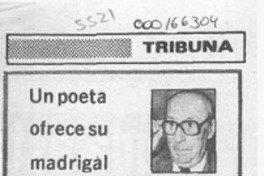 Un poeta ofrece su madrigal  [artículo] Ulises Courbis Villagra.
