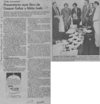 Presentaron ayer libro de Gaspar Galaz y Milán Ivelic  [artículo].