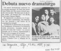 Debuta nuevo dramaturgo  [artículo].