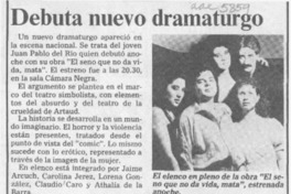 Debuta nuevo dramaturgo  [artículo].