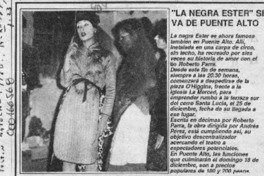 "La Negra Ester" se va de Puente Alto  [artículo].