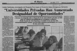 "Universidades privadas han aumentado desigualdad de oportunidades"  [artículo] F. V. D.