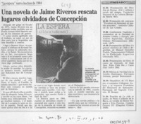 Una Novela de Jaime Riveros rescata lugares olvidados de Concepción  [artículo].