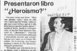 Presentaron libro "Heroísmo?"  [artículo].