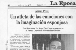 Un atleta de las emociones con la imaginación esponjosa  [artículo] Verónica Waissbluth.