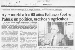 Ayer murió a los 69 años Baltazar Castro Palma, un político, escritor y agricultor  [artículo].