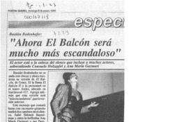 "Ahora "El balcón" será mucho más escandaloso"  [artículo].