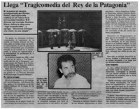Llega "Tragicomedia del Rey de la Patagonia"