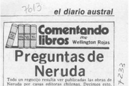 Preguntas de Neruda  [artículo] Wellington Rojas Valdebenito.