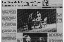 Un "Rey de la Patagonia" que humaniza y hace reflexionar
